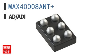 MAX40008ANT+