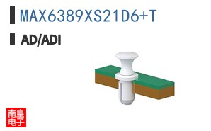MAX6389XS21D6+T